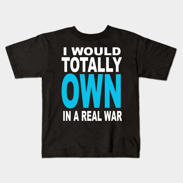 I would totally own in areal war Kids T-Shirt by klarennns